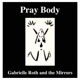 Pray Body
