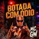 Botada Com Ódio Single
