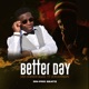 Better Day feat Johanman Jah Hands Baas Single