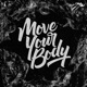 Move Your Body Single