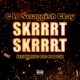 Skrrrt Skrrrt feat Big Boogie Single