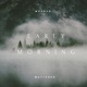 Early Morning feat Markese Single