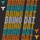 Bring Dat Single