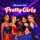 Pretty Girls Single