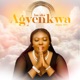 Agyenkwa Single