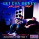 Get Cha Money feat JMR Single