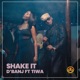 Shake It feat Tiwa Savage Single