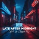 Late After Midnight Ain t No Stoppin Us Single