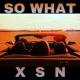 So What with X Change Shayon Nicci Single