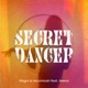 Secret Dancer feat Reena Single