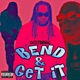 Bend Get It Single