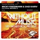 Without Music Remixed feat Michael G Single
