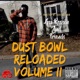 Dust Bowl Reloaded Vol II