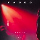 Faded Single