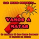 Vamos a Matar Single