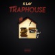 Traphouse Single