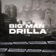 BigMan Drilla Single