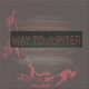 Way to Jupiter Single