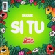 Si Tu Single