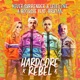 Hardcore Rebel feat Brutaal Single