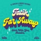 Far Away Stick With You Riddim Single