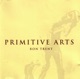 Primitive Arts Album