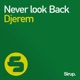 Never Look Back Remixes EP