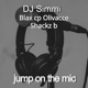 Jump on the Mic feat Blax C P Olivacce Shackz B Single
