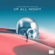 Up All Night Extended Mix Single