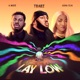Lay Low Single