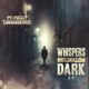 Whispers in the Dark Single