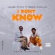I don t know Radio edit feat KWESI AMEWUGA Single