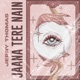 Jaana Tere Nain Single