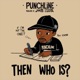 THEN WHO IS feat Divino Single
