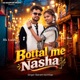 Bottal Me Nasha Single