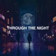 Through the Night Single