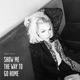 Show Me the Way To Go Home Single