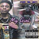 My Girl feat YNL Jayy Single