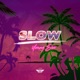 Slow Single