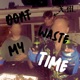 Don t Waste My Time Single