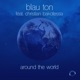 Around the World Remixes feat Christian Bakotessa EP