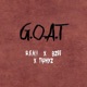 G O A T feat BZEE TIPHYZ Single