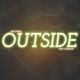 Outside feat 501Bryze Single