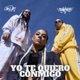 Yo te quiero conmigo Single