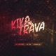 Kika e Trava Single