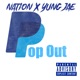 Pop Out feat Yung Jae Single