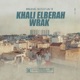 Khali Elberah Wrak feat Lil K Single