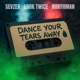 DANCE YOUR TEARS AWAY Single