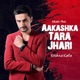 Aakashka Tara Jhari Single