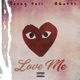 Love Me feat Q Gotti Single